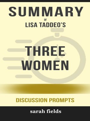 cover image of Summary of Three Women by Lisa Taddeo (Discussion Prompts)